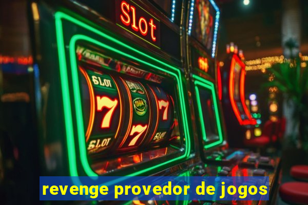 revenge provedor de jogos